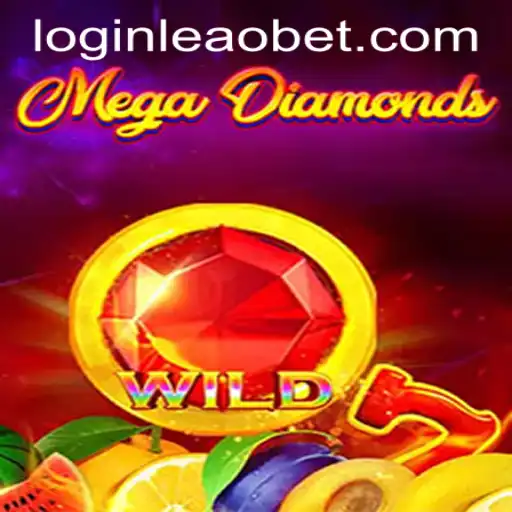 MegaDiamond: The Ultimate Gaming Experience and Guide to Leaobet PH Login
