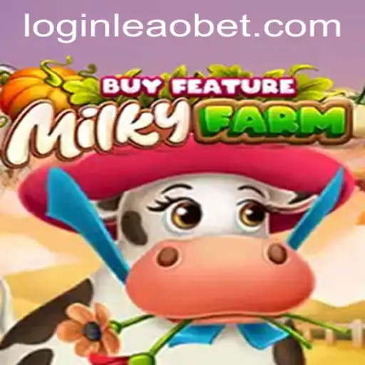 Exploring the Thrills of MilkyFarmBuyFeature and the Intriguing World of Leaobet PH Login