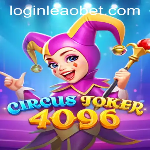 Explore the Enthralling World of CircusJoker4096 and the Impact of Leaobet PH Login